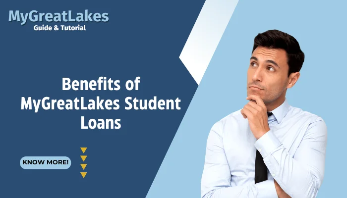 Benefits of MyGreatLakes Student Loans