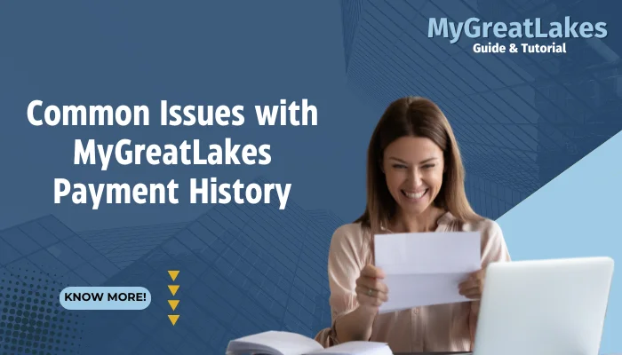 Common Issues with MyGreatLakes Payment History