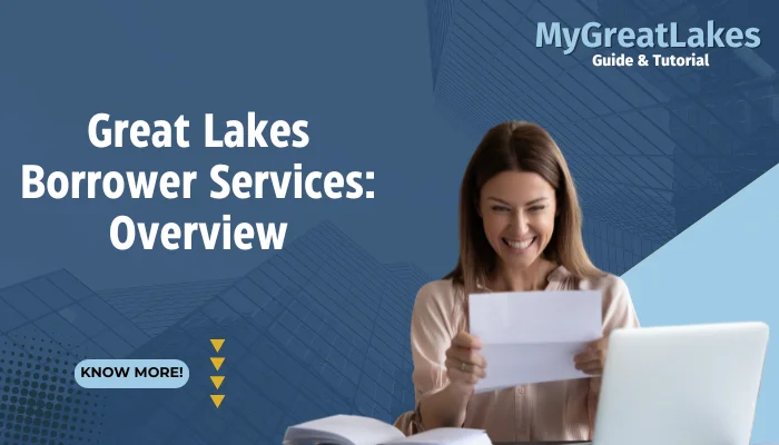 Great Lakes Borrower Services: Overview