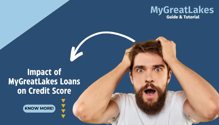 Impact of MyGreatLakes Loans on Credit Score