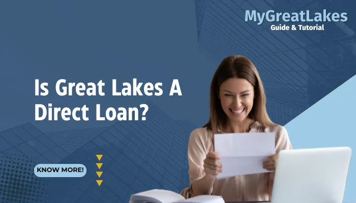 Is Great Lakes A Direct Loan?