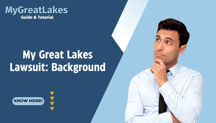 My Great Lakes Lawsuit: Background