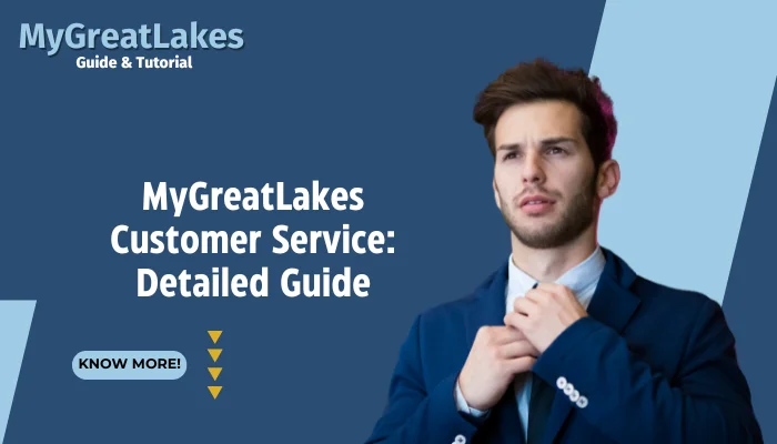 MyGreatLakes Customer Service: Detailed Guide