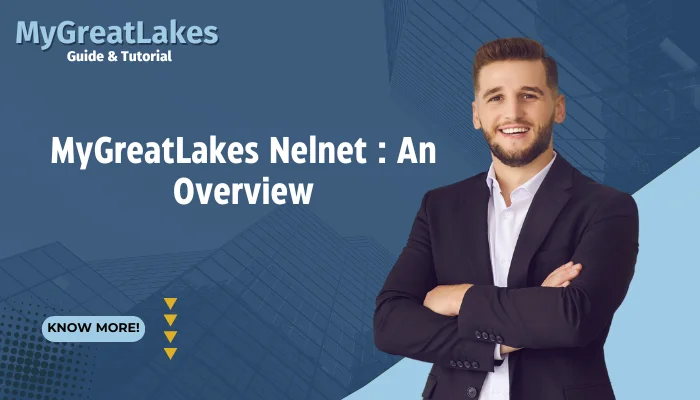 MyGreatLakes Nelnet : An Overview